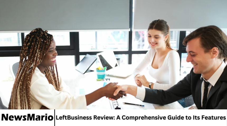LeftBusiness Review: A Comprehensive Guide to Its Features
