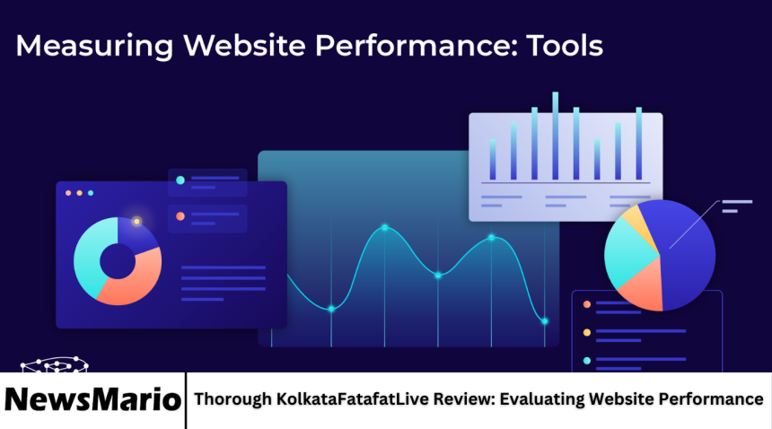 Thorough KolkataFatafatLive Review: Evaluating Website Performance