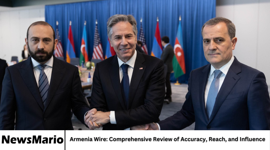Armenia Wire: Comprehensive Review of Accuracy, Reach, and Influence