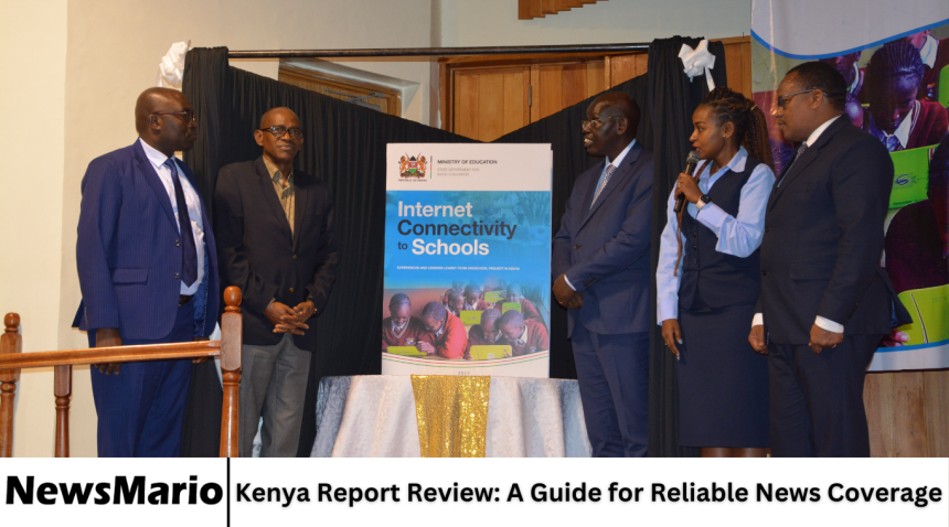Kenya Report Review: A Guide for Reliable News Coverage