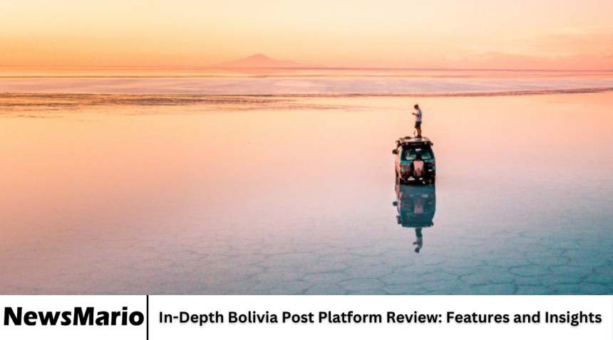 In-Depth Bolivia Post Platform Review: Features and Insights