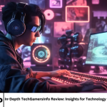 In-Depth TechGamersInfo Review: Insights for Technology and Gaming Enthusiasts
