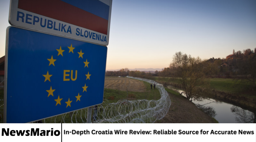 In-Depth Croatia Wire Review: Reliable Source for Accurate News